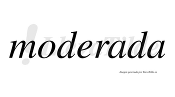 Moderada  no lleva tilde con vocal tónica en la primera «a»