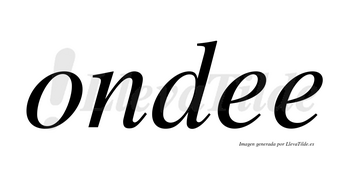 Ondee no lleva tilde con vocal tónica en la primera «e»