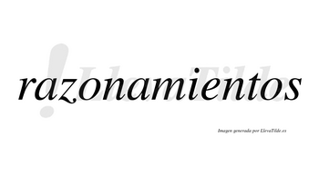 Razonamientos  no lleva tilde con vocal tónica en la «e»