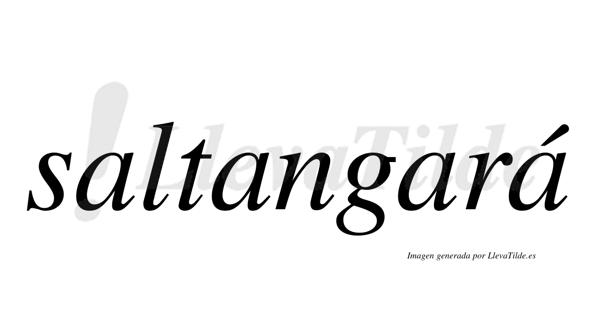 ¿Lleva tilde saltangará? | LlevaTilde.es