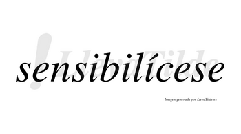 Sensibilícese  lleva tilde con vocal tónica en la tercera «i»