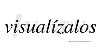 Visualízalos lleva tilde con vocal tónica en la segunda «i»