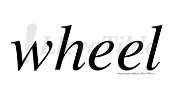 Wheel  no lleva tilde con vocal tónica en la segunda «e»
