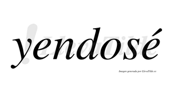 Yendosé lleva tilde con vocal tónica en la segunda «e»