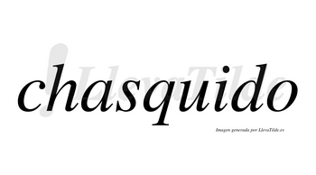 Chasquido  no lleva tilde con vocal tónica en la «u»