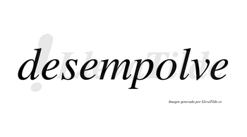 Desempolve no lleva tilde con vocal tónica en la «o»