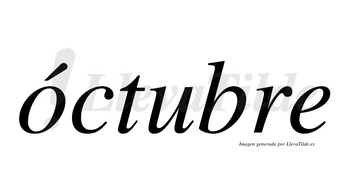 Óctubre  lleva tilde con vocal tónica en la «o»