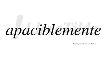 Apacible no lleva tilde con vocal tónica en la «i»