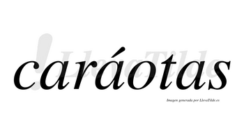 Caráotas  lleva tilde con vocal tónica en la segunda «a»