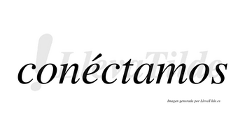 Conéctamos lleva tilde con vocal tónica en la «e»