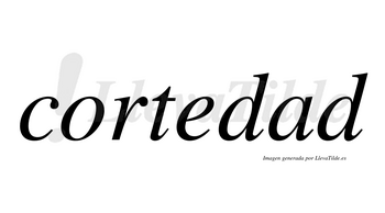 Cortedad no lleva tilde con vocal tónica en la «a»