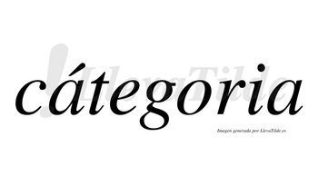 Cátegoria  lleva tilde con vocal tónica en la primera «a»