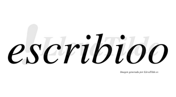 Escribioo no lleva tilde con vocal tónica en la primera «o»