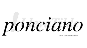 Ponciano  no lleva tilde con vocal tónica en la «a»