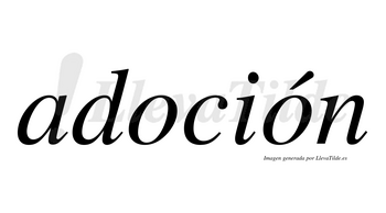 Adoción lleva tilde con vocal tónica en la segunda «o»