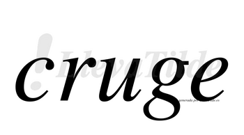 Cruge no lleva tilde con vocal tónica en la «u»