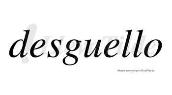 Desguello no lleva tilde con vocal tónica en la segunda «e»