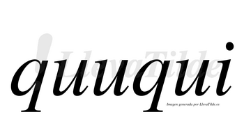 Quuqui no lleva tilde con vocal tónica en la segunda «u»