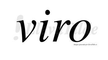 Viro no lleva tilde con vocal tónica en la «i»