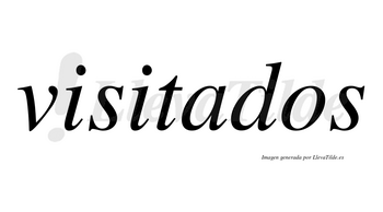 Visitados no lleva tilde con vocal tónica en la «a»