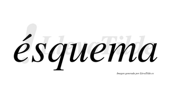 Ésquema  lleva tilde con vocal tónica en la primera «e»