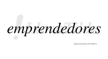 Emprendedores  no lleva tilde con vocal tónica en la «o»