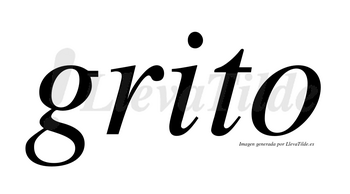Grito no lleva tilde con vocal tónica en la «i»