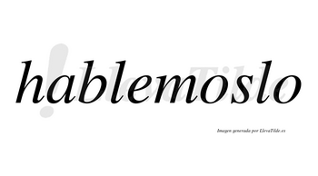 Hablemoslo no lleva tilde con vocal tónica en la primera «o»