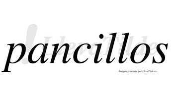Pancillos  no lleva tilde con vocal tónica en la «i»