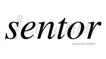 Sentor no lleva tilde con vocal tónica en la «o»