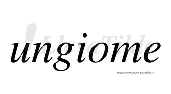 Ungiome  no lleva tilde con vocal tónica en la «o»