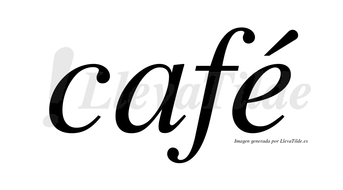 Café  lleva tilde con vocal tónica en la "e"