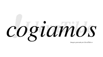 Cogiamos no lleva tilde con vocal tónica en la «a»