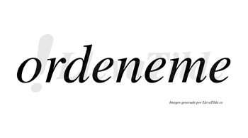 Ordeneme no lleva tilde con vocal tónica en la segunda «e»
