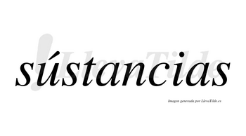 Sústancias lleva tilde con vocal tónica en la «u»
