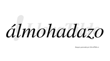 Álmohadazo  lleva tilde con vocal tónica en la primera «a»