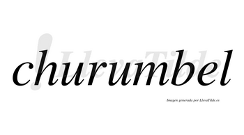 Churumbel no lleva tilde con vocal tónica en la «e»