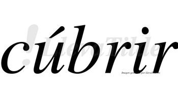 Cúbrir lleva tilde con vocal tónica en la «u»