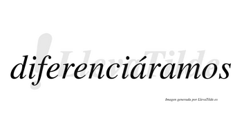 Diferenciáramos  lleva tilde con vocal tónica en la primera «a»