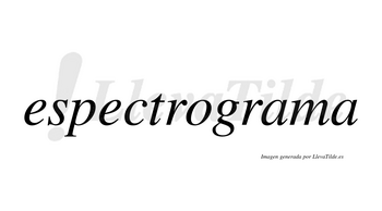 Espectrograma no lleva tilde con vocal tónica en la primera «a»