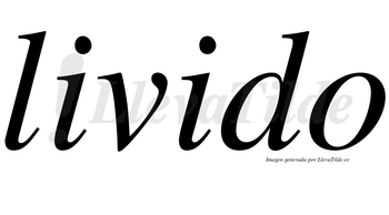 Livido no lleva tilde con vocal tónica en la segunda «i»