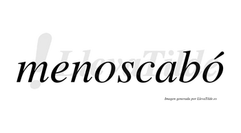 Menoscabó lleva tilde con vocal tónica en la segunda «o»