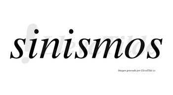 Sinismos  no lleva tilde con vocal tónica en la segunda «i»