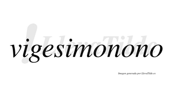 Vigesimonono  no lleva tilde con vocal tónica en la segunda «o»