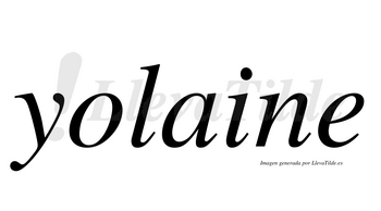 Yolaine  no lleva tilde con vocal tónica en la «a»