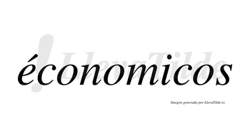 Économicos lleva tilde con vocal tónica en la «e»