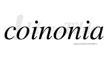 Coinonia no lleva tilde con vocal tónica en la segunda «o»