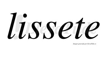 Lissete no lleva tilde con vocal tónica en la primera «e»