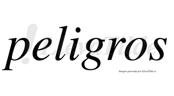 Peligros  no lleva tilde con vocal tónica en la «i»