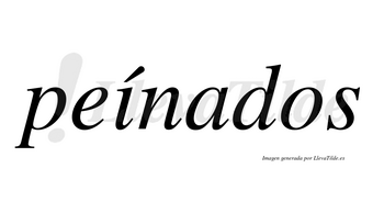 Peínados  lleva tilde con vocal tónica en la «i»